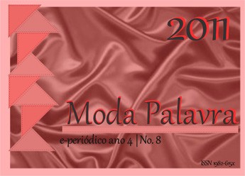 					Visualizar v. 4 n. 8 (2011): ModaPalavra
				