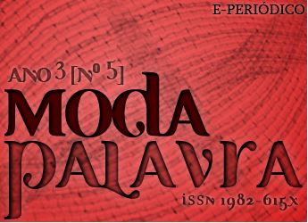 					Ver Vol. 3 Núm. 5 (2010): ModaPalavra
				