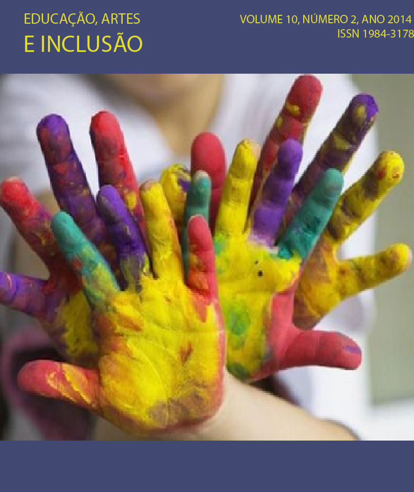 					Visualizar v. 10 n. 2 (2014): Revista Educação, Artes e Inclusão
				