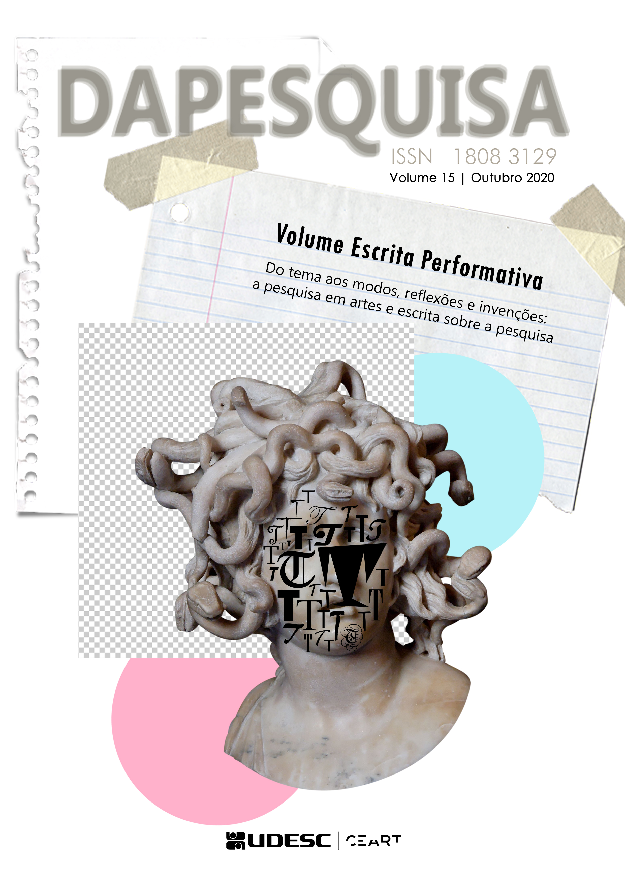 					Visualizar v. 15 n. esp. (2020): Do tema aos modos, reflexões e invenções: pesquisa em artes e as escritas da pesquisa
				